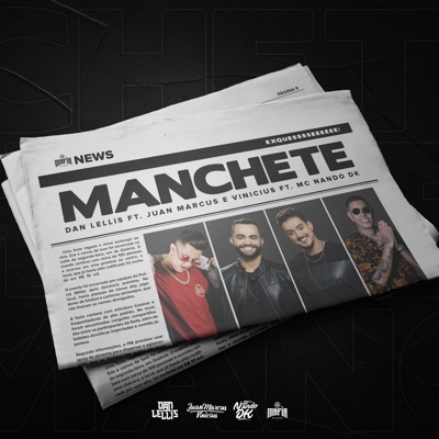 Manchete (feat. Mc Nando Dk & Juan Marcus & Vinícius) - Single