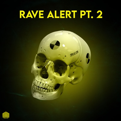 Rave Alert, Pt. 2 - Single