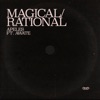 Magical / Rational - Single