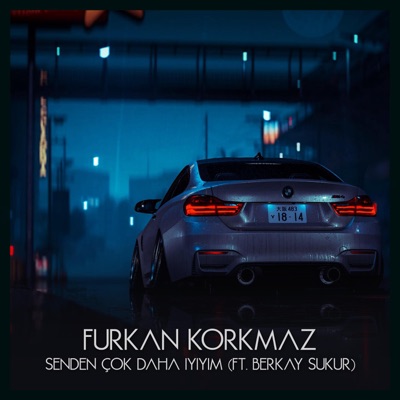 Furkan Korkmaz - Senden Çok Daha İyiyim (feat. Berkay Şükür)