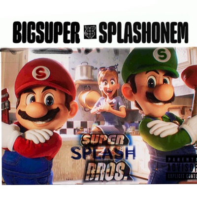 Super Splash Bros. (feat. SplashOnEm)