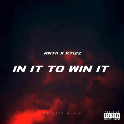In It To Win It (feat. Ktizz) - Single