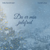 Du Er Min Julefred (feat. Daniel Lukas) artwork