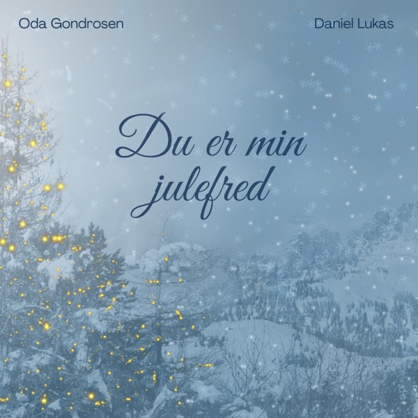 Du Er Min Julefred (feat. Daniel Lukas)