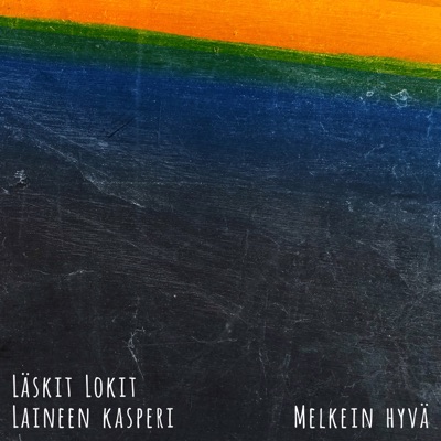 Melkein hyvä (feat. Laineen Kasperi) - Single
