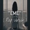 Eme (feat. Marivhic) [Rap Version] - J-black lyrics