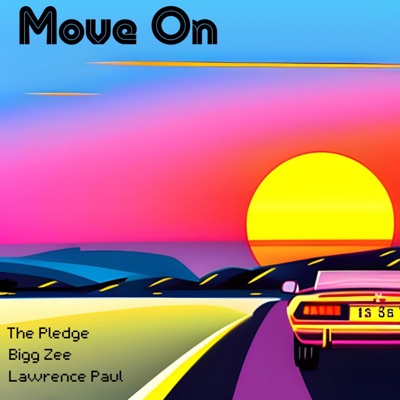 Move On (feat. Bigg Zee & Lawrence Paul) - Single