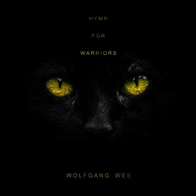 Hymn For Warriors (Theme From Wolfgang Wee Uncut) - Single