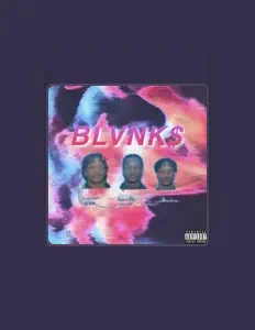 聆聽 BLVNK$、觀看音樂影片、閱讀小傳、查看巡演日期等！