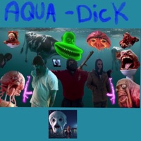 Aqua'Dick Prophecies (feat. Psychic Abi & Weird little bitch) - Single - Dumpster Model
