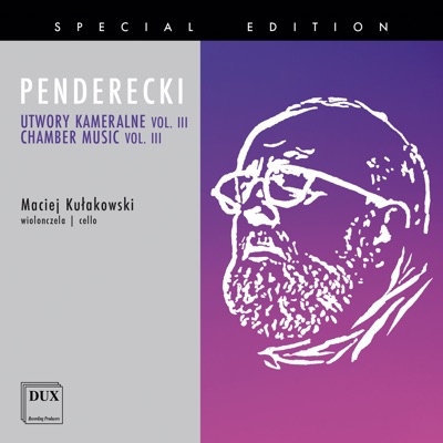 Krzysztof Penderecki: Chamber Works, Vol. 3