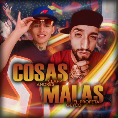 Cosas Malas (feat. Geyco El Profeta) - Single