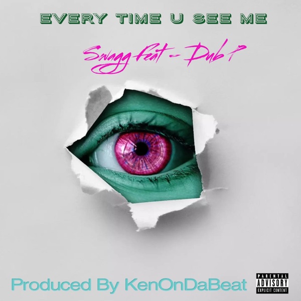 Cover of Every Time U See Me (feat. Dub P) - Single