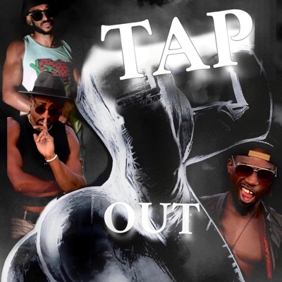 Tap Out (feat. Tylaan & Dweezy) - Single