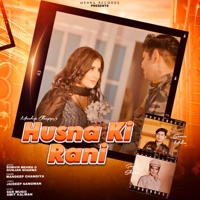 Husna Ki Rani - Single - Somvir Mehra & Mandeep Changiya
