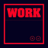 Work (CVMPANILE & Draxx Remix) artwork