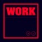 Work (CVMPANILE & Draxx Extended Remix) artwork