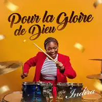 Pour La Gloire De Dieu — Indira