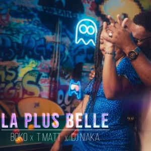 La Plus Belle (feat. T-Matt & Dj Niaka) - Single