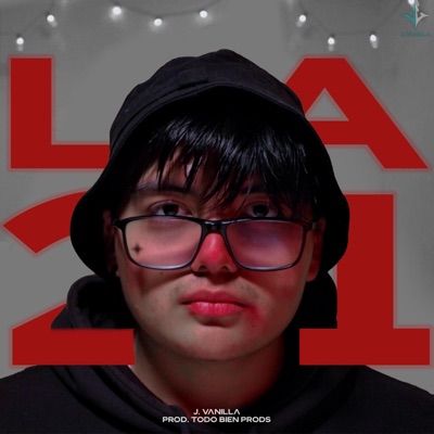 LA 21 (feat. Todo Bien Prods) - Single