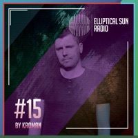 Elliptical Sun Radio 15 - Kroman & Elliptical Sun Radio by Kroman