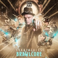 Brawlcore - Single - Lekkerfaces