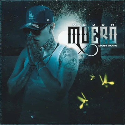 Mejor Muero - Single