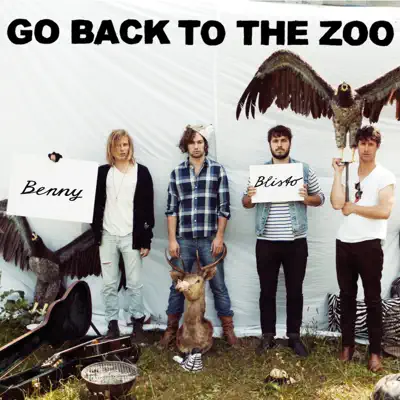 Go Back to the Zoo의 Benny Blisto을(를) 감상해 보세요.