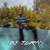 My Turn (Round 1) - Single