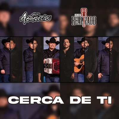 Cerca De Ti (feat. Grupo Realizado) - Single