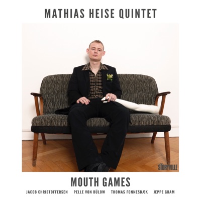 Mouth Games (feat. Thomas Fonnesbæk, Jeppe Gram, Pelle von Bülow & Jacob Christoffersen)