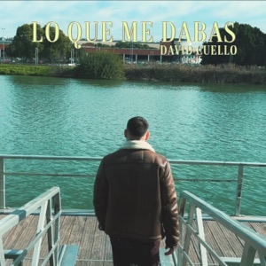 Lo Que Me Dabas - Single