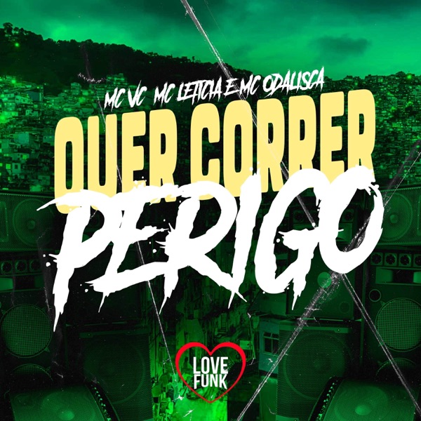 Quer Correr Perigo