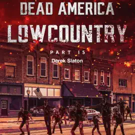 Dead America - Lowcountry Part 15