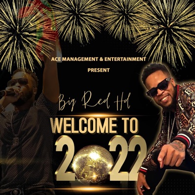 Welcome to 2022 (feat. Bossladzz Riddim) - Single