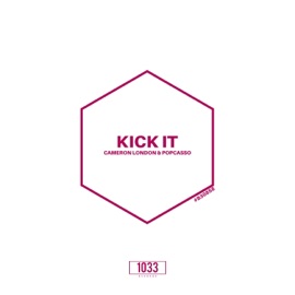 Kick It Cameron London & Popcasso