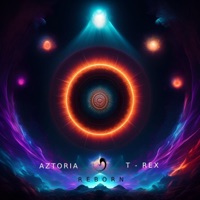 Reborn - EP - Aztoria & T-REX