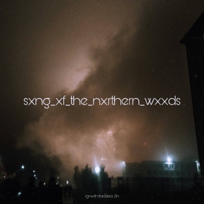 Sxng_Xf_the_Nxrthern_Wxxds - Single