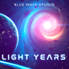 Light Years - Blue Wave Studio