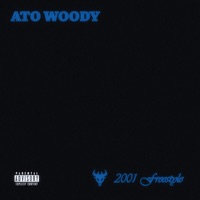 2001 Freestyle - Single - Ato Woody