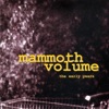 Mammoth Volume