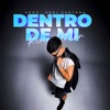 Dentro De Mi - Single