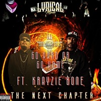 Go Hard Or Go Home (feat. Krayzie Bone) - Single - Lyrical Mindz