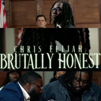 Chris Elijah - Brutally Honest
