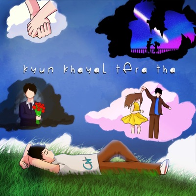 Kyun Khayal Tera Tha (feat. Shubham Jathar) - Single