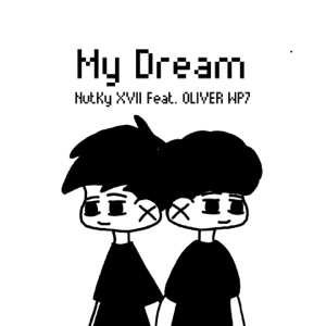 My Dream (feat. OLIVER WP7)