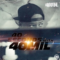 40 Seconds With 40MiL - 40mil Beats