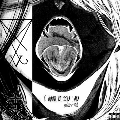 I Want Blood, Lad\\ - Single