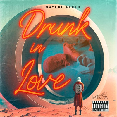 Drunk in Love - Single
