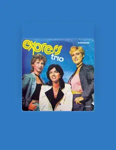 Listen to Express Trio, watch music videos, read bio, see tour dates & more!